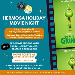 The Grinch - Friday, December 15, Doors 5 PM & Movie 6:30 PM. Pre-Movie Photos with Santa, Holiday Games, Crafts, & Concessions Included. Tickets: Kis $10 and Adults FREE